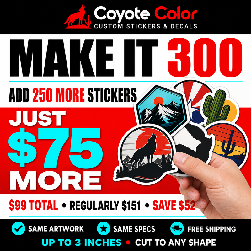 Upgrade to 300 Custom Stickers Total (Adds 250)